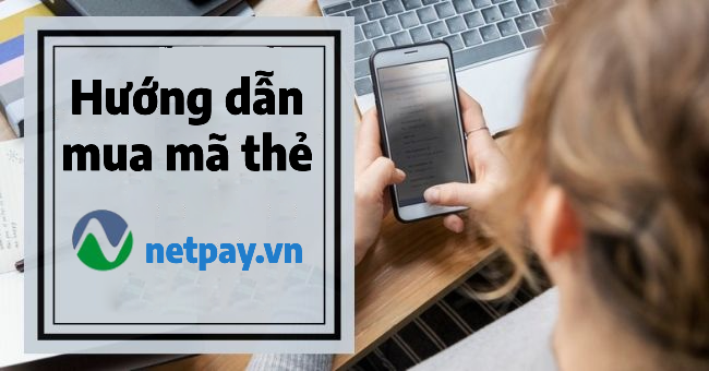 Hướng dẫn mua mã thẻ