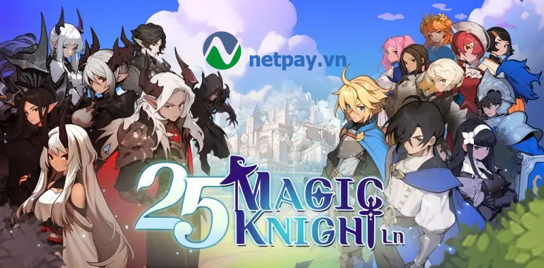 25 Magic Knight Lane – Game MMORPG 2D với lối chơi đặc sắc